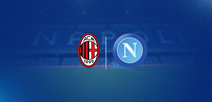 Milan-Napoli: dove vedere la partita in tv e diretta streaming