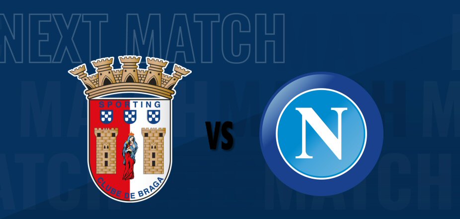 Braga-Napoli: dove vedere la partita in tv e diretta streaming - NAPOLI CALCIO